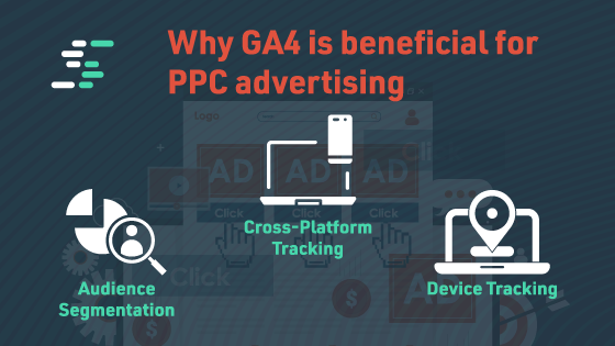 why ga4 is beneficial for ppc