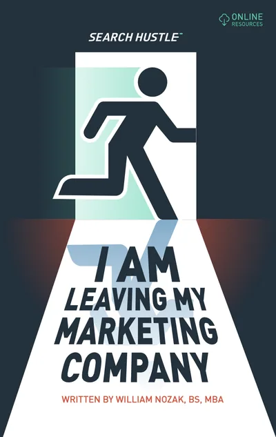 I Am Leaving My Marketing Company book cover by William Nozak